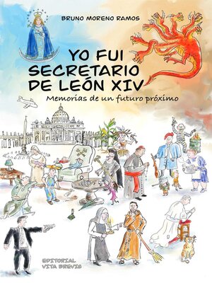 Yo fui secretario de León XIV. Memorias de un futuro próximo - ebook